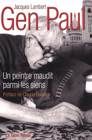 Gen Paul: Un peintre maudit parmi les siens