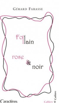 Follain rose et noir