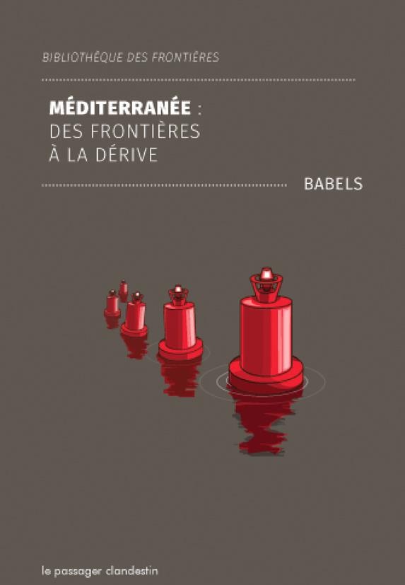 Méditerranée : des Frontieres à la Dérive