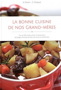 La bonne cuisine de nos grand-mères