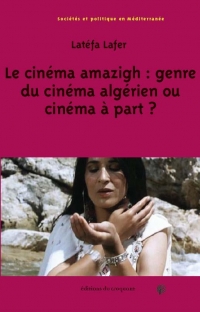 Cinema kabyle, cinema algerien - genre du cinema algerien ou cinema a parta ?