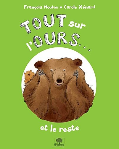 Tout sur l'ours... Et le reste !