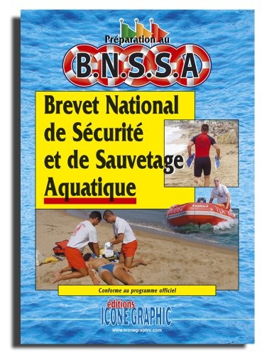 Livre : Préparation au B.N.S.S.A - Brevet National de Sécurité et de Sauvetage Aquatique