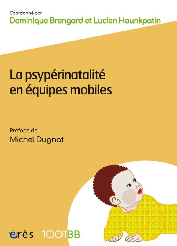 La psypérinatalité à domicile - 1001BB 192