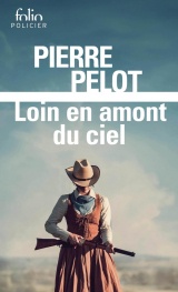 Loin en amont du ciel [Poche]