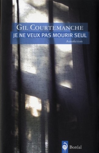 Je ne veux pas mourir seul