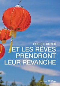 Et les rêves prendront leur revanche