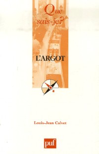 L'argot, que sais-je ?