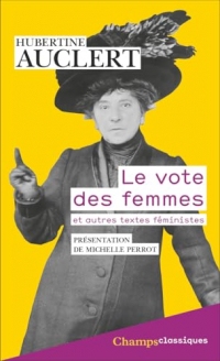 Le vote des femmes. et autres textes féministes