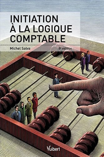 Initiation à la logique comptable, 8e édition