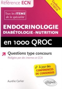 Endocrinologie Diabétologie-Nutrition en 1000 QROC