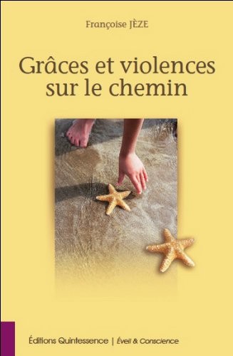 Grâces et violences sur le chemin