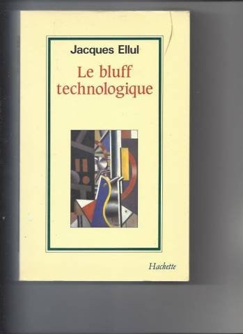 Le Bluff technologique