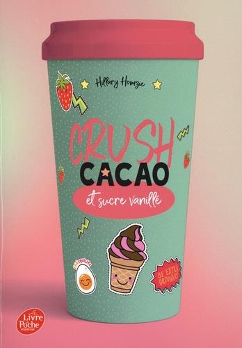 Crush: Cacao et sucre vanillé