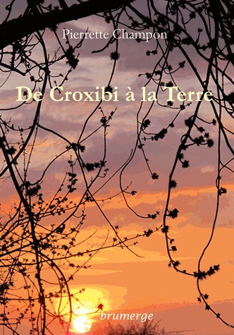 De Croxibi à la Terre