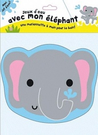 Jeux d'eau avec mon éléphant: Une marionnette à main pour le bain !