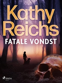 Fatale vondst (Temperance Brennan Book 6) (Dutch Edition)