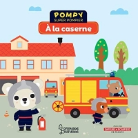 Pompy à la caserne : Pompy super pompier
