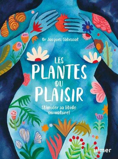 Les plantes du plaisir