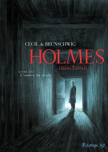 Holmes (Tome 3-L'ombre du doute): (1854/ † 1891 ?)