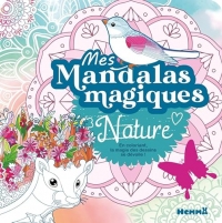 Mes mandalas magiques - La nature - Dès 6 ans