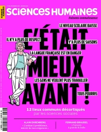Sciences Humaines N° 384 : C'était mieux avant ! décembre-janvier 2026: 12 lieux communs décortiqués par les sciences sociales