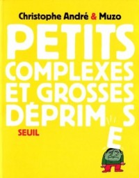 Petits Complexes et Grandes Déprimes