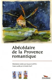 Abécédaire de la Provence romantique