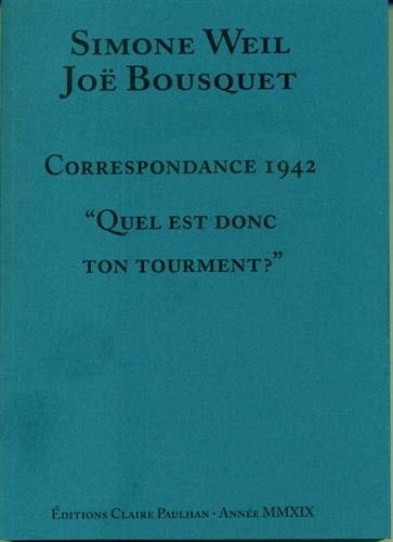 Correspondance 1942 : Quel est donc ton tourment ?