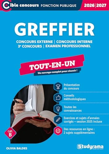 Greffier – Tout-en-un (Catégories A et B – Concours 2026-2027): Concours externe – Concours interne – 3e concours – Examen professionnel