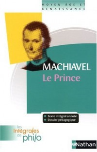 Intégrales de Philo - Machiavel, Le Prince