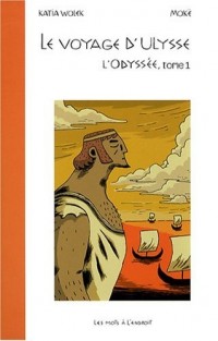 Le Voyage d'Ulysse - L'Odyssée vol.1