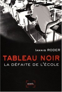 Tableau noir: La défaite de l'école