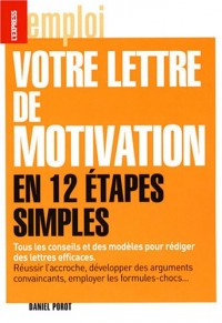 LA LETTRE DE MOTIVATION EN 12 ETAPES