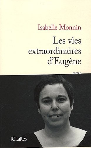 Les vies extraordinaires d'Eugène