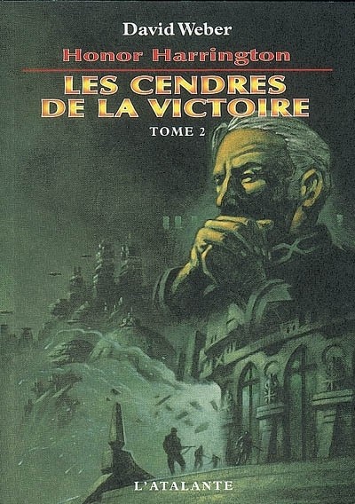 Honor Harrington, Tome 9 : Les Cendres de la victoire : Tome 2