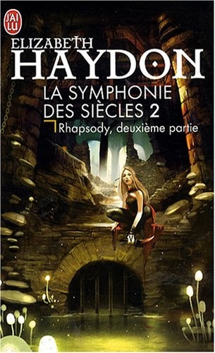 La symphonie des siècles, Tome 2 : Rhapsody : Deuxième partie