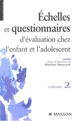 Questionnaires et échelles d'évaluation de l'enfant et de l'adolescent : Tome 2 (Ancien Prix éditeur : 29,50 euros)