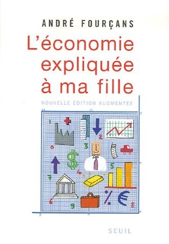 L'Economie expliquée à ma fille