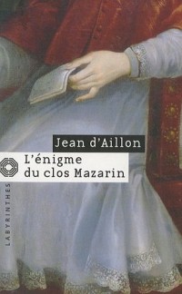 L'énigme du clos Mazarin