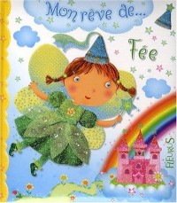 Mon rêve de. Fée
