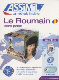 Le roumain sans peine : Avec 4 CD audio (1CD audio MP3)